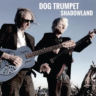 Shadowland by Dog Trumpet - album cover