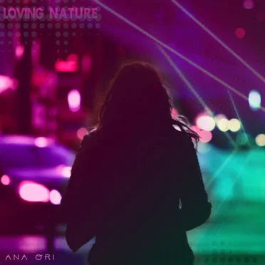 Loving Nature