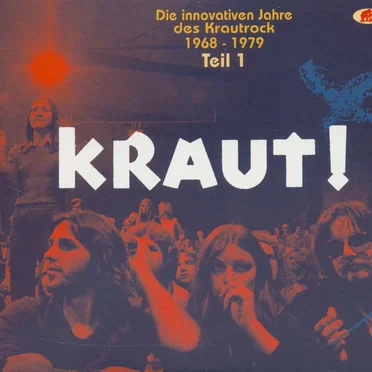 Kraut! Die innovativen Jahre des Krautrock 1968 - 1979 Teil 1 Der Norden by Various Artists - album cover