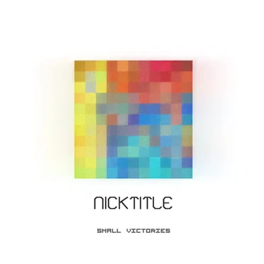 Small Victories by NickTitle - album cover