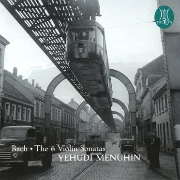 Menuhin plays Bach - The 6 Violin Sonatas