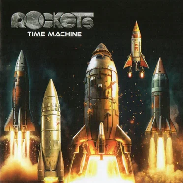 Time Machine by Rockets - album cover