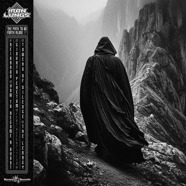 The Path to Go Forth Alone by Iron Lungs - album cover