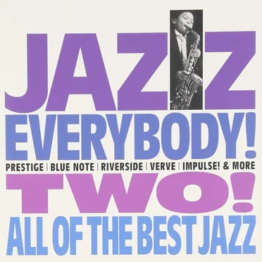 Jazz Everybody! Two! All Of The Best Jazz by Various Artists - album cover