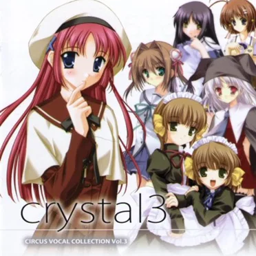 crystal3 ~サーカス ヴォーカルコレクション Vol.3~ by Various Artists - album cover