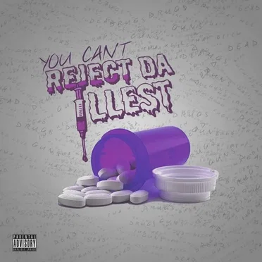 You Can't Reject da Illest by Reject da Illest - album cover