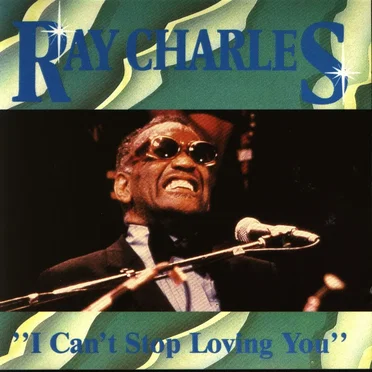 I Can’t Stop Loving You