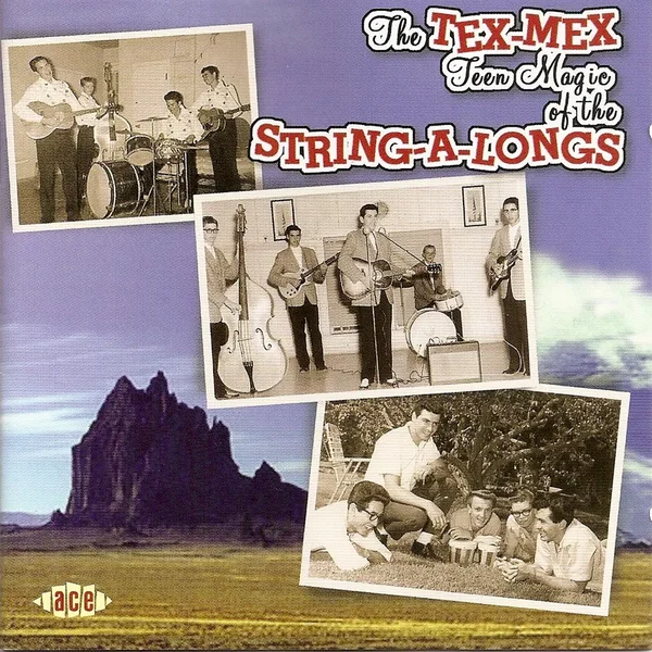 The Tex-Mex Teen Magic of the String-A-Longs