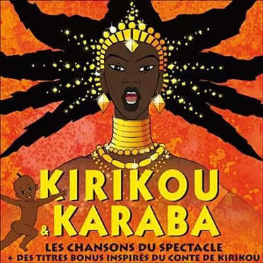 Kirikou & Karaba : Les Chansons du spectacle by Various Artists - album cover