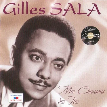 Mes chansons des îles (Collection "Chansons rares") by Gilles Sala - album cover