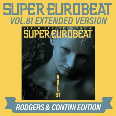 Super Eurobeat, Vol. 81: Extended Version (Rodgers & Contini edition) by Various Artists - album cover