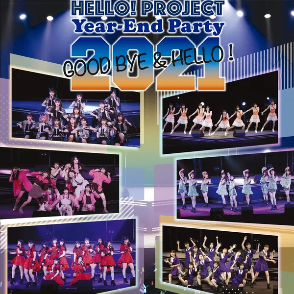 Hello! Project Year‐End Party 2021 ~GOOD BYE & HELLO!~