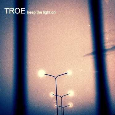 Keep the Light On by TROE - album cover
