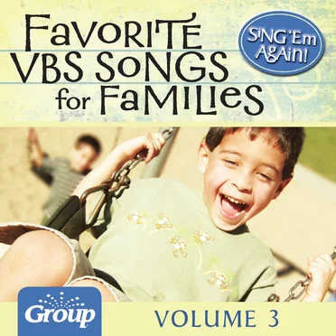 Sing 'Em Again: Favorite Vacation Bible School (VBS) Songs, Vol. 3