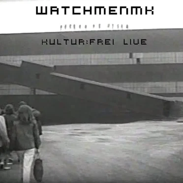 Kultur:Frei by Watchmenmk - album cover