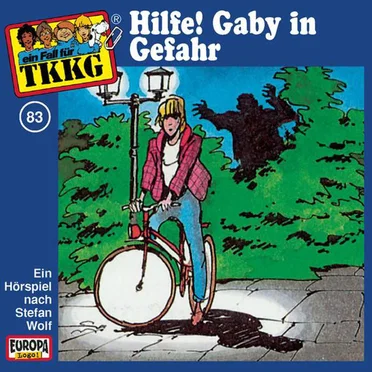 TKKG 83: Hilfe! Gaby in Gefahr by Stefan Wolf - album cover