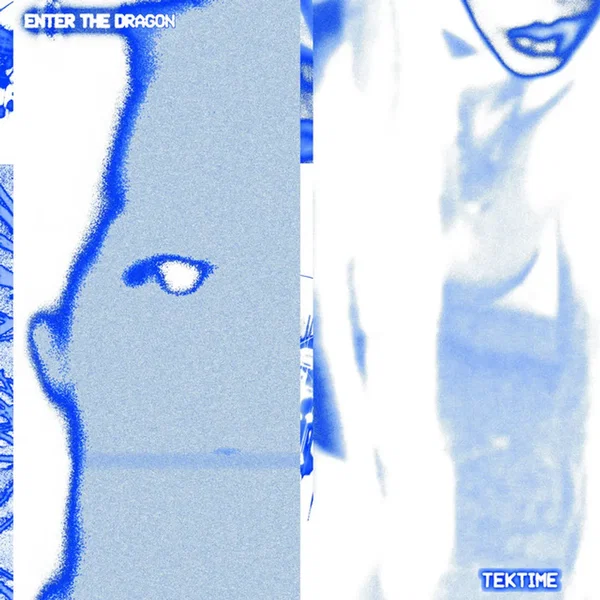 Enter The Dragon / TEKTIME