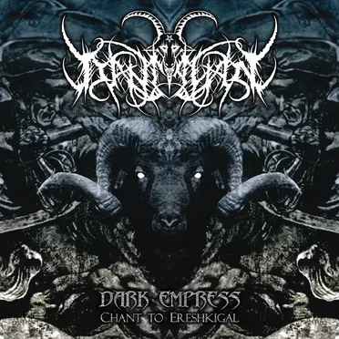 Dark Empress - Chant to Ereshkigal