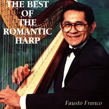 The Best of the Romantic Harp by Fausto Franco - album cover