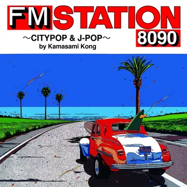FM STATION 8090 ~CITYPOP & J‐POP~ by Kamasami Kong