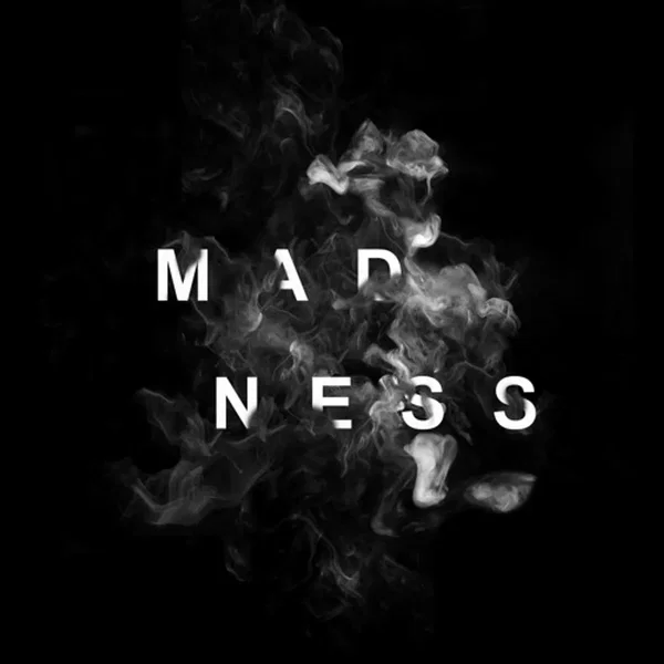 Madness