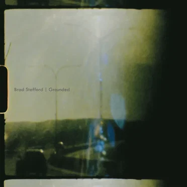 Grounded by Brad Stafford - album cover