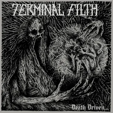 Death Driven… by Terminal Filth - album cover