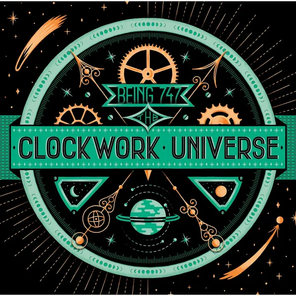The Clockwork Universe