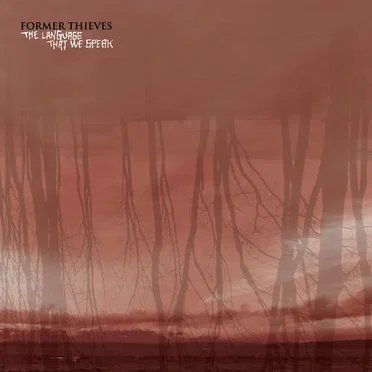 The Language That We Speak by Former Thieves - album cover