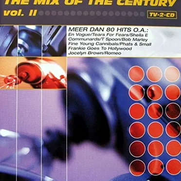 The Mix of the Century, Volume II by Various Artists - album cover