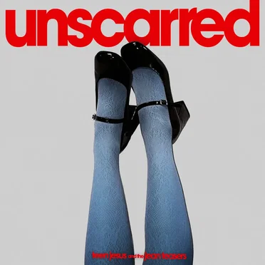 UNSCARRED by Teen Jesus and the Jean Teasers - album cover