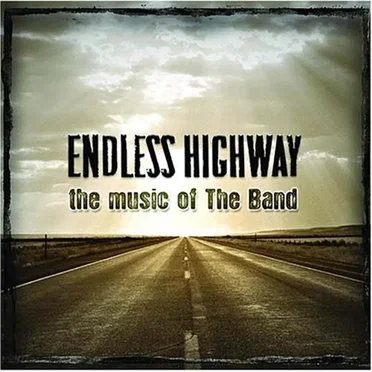 Endless Highway: The Music of The Band by Various Artists - album cover