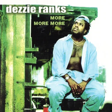 More More More by Dezzie Ranks - album cover