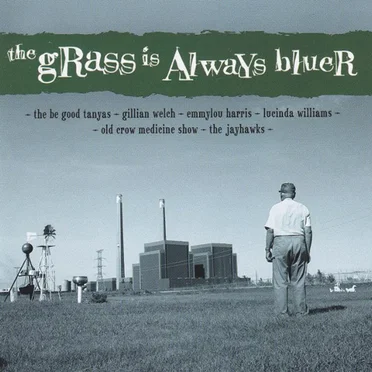 The Grass Is Always Bluer by Various Artists - album cover