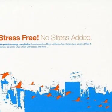 Stress Free! No Stress Added by Various Artists - album cover