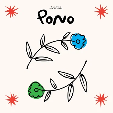 Pono by A Great Big Pile of Leaves - album cover