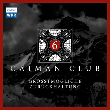 Caiman Club 6: Größtmögliche Zurückhaltung by Edgar Linscheid - album cover