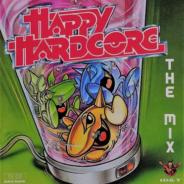 Happy Hardcore: The Mix by Various Artists - album cover