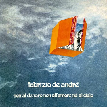 Non al denaro non all’amore né al cielo