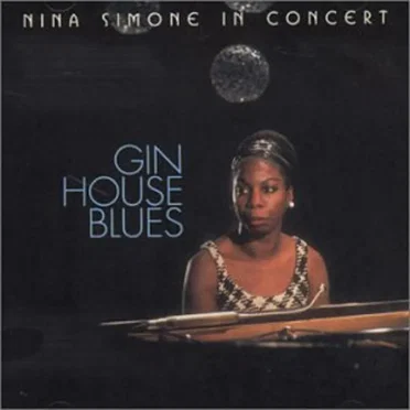 Gin House Blues: Nina Simone in Concert