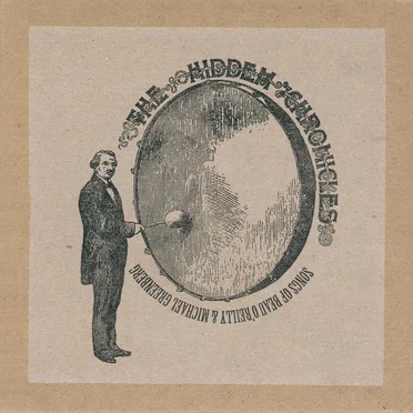 Songs of Beau O'Reilly & Michael Greenberg by The Hidden Chronicles - album cover