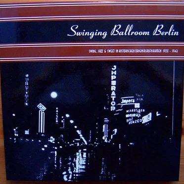 Swinging Ballroom Berlin by Various Artists - album cover