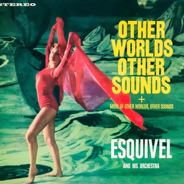 Other Worlds, Other Sounds + More Other Worlds, Other Sounds