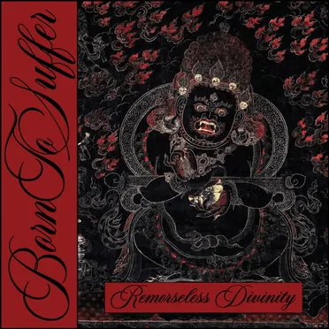 Remorseless Divinity by Born to Suffer - album cover