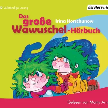 Das große Wawuschel‐Hörbuch by Irina Korschunow - album cover