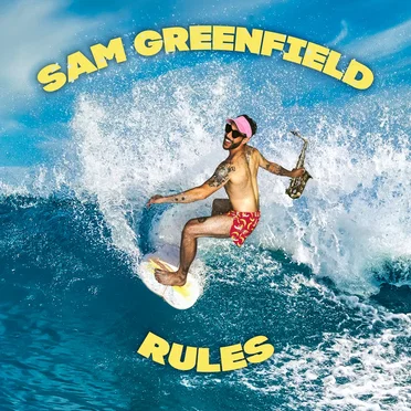 SAM GREENFIELD RULES by Sam Greenfield - album cover