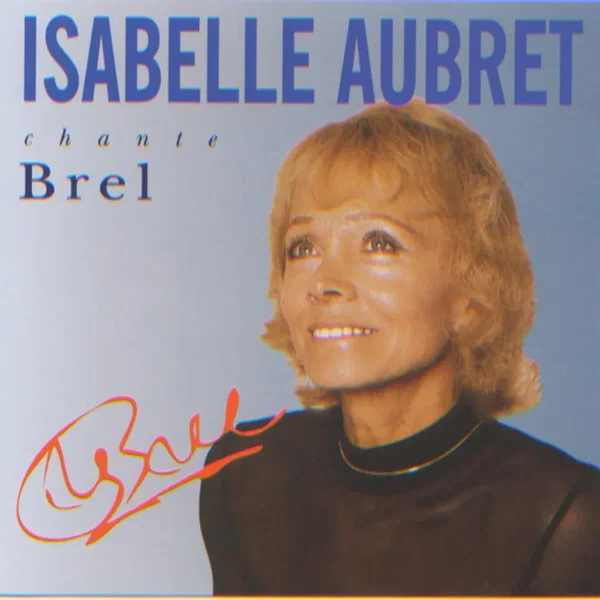 Isabelle Aubret chante Brel