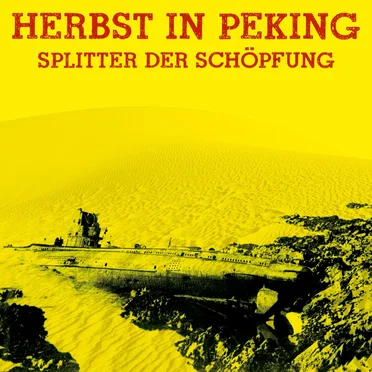 Splitter der Schöpfung by Herbst in Peking - album cover