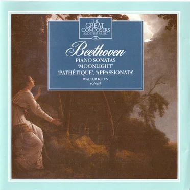 The Great Composers, 24: "Moonlight" Sonata / "Appassionata" Sonata / "Pathetique" Sonata
