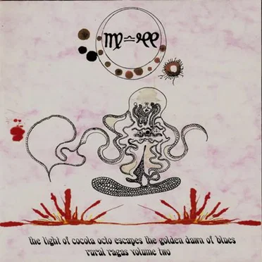 Rural Ragas, Volume 2: The Light of Cocola Octo Escapes the Golden Dawn of Blues